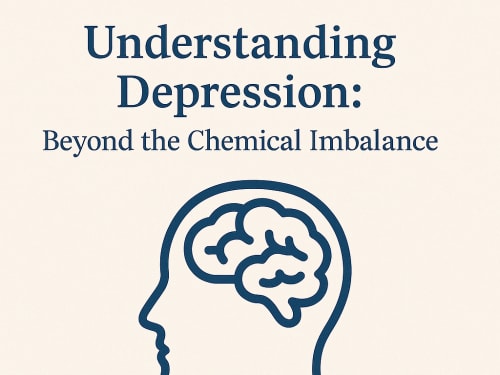 🧠 Understanding Depression: Beyond the Chemical Imbalance