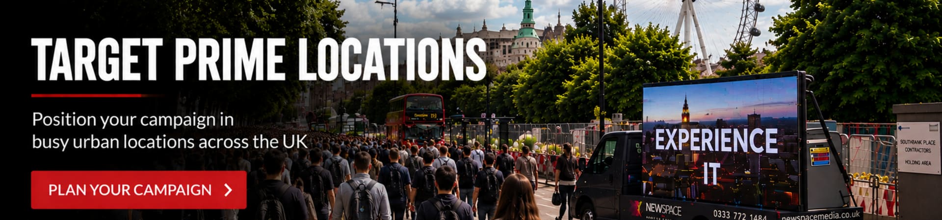 Target prime city locations with mobile advertising campaigns positioned around busy routes and high-footfall areas.