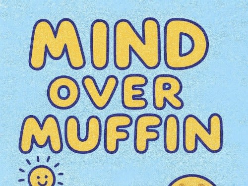 Mind Over Muffin