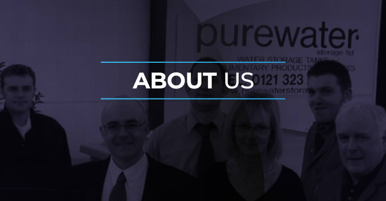 About Us | Purewater Storage Ltd | GRP | Water Storage Tanks | One piece | Two Piece | Sectional | Enclosures | Combination Units | Nationwide
