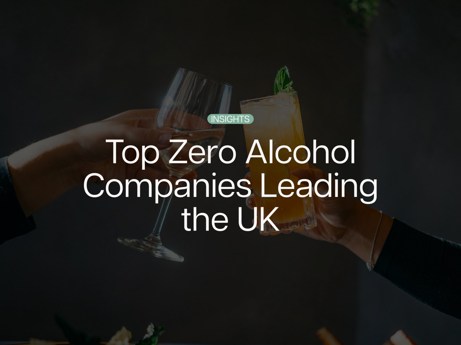 Shared Insight: Leading Zero Alcohol Companies in the UK