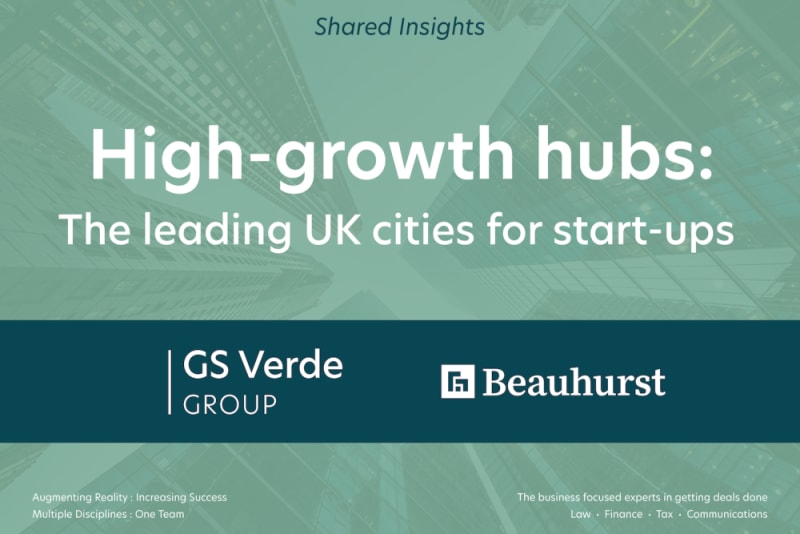 High-growth hubs: The leading UK cities for start-ups | GS Verde Tax