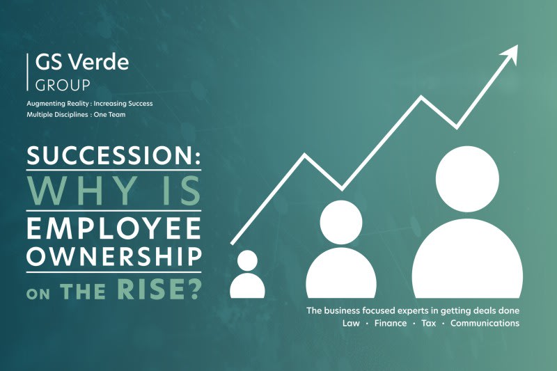 Why Employee Ownership is on the increase | GS Verde Tax