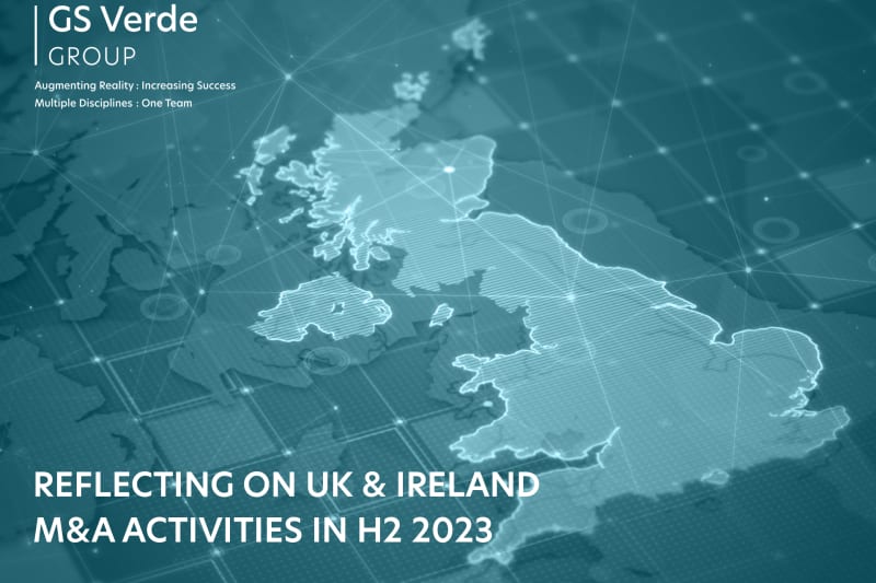 A Reflection on H2-2023 M&A Activities in the UK & Ireland