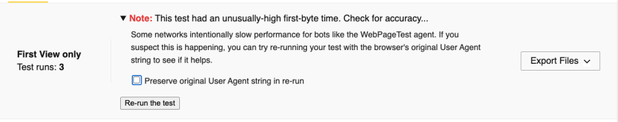 A screenshot of a warning noting that the test had an unusually-high first byte time, and offering a checkbox to re-run the test with the original user agent string preserved.