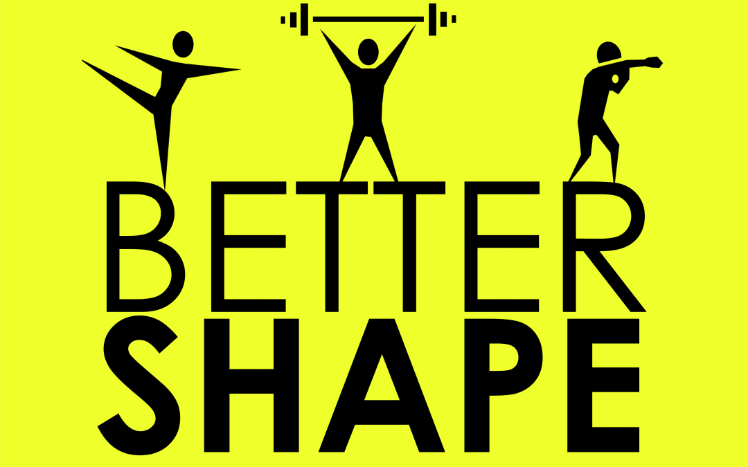 Better Shape