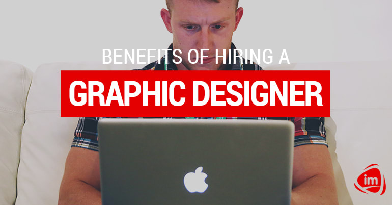 Benefits of Hiring a Graphic Designer Benefits of Hiring a Graphic Designer