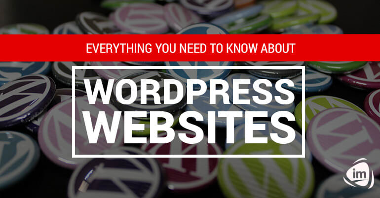 Everything You Need to Know about WordPress Websites Everything You Need to Know about WordPress Websites