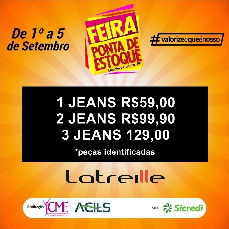 Feira Ponta de Estoque na Latreille Jeans Laranjeiras tÃ¡ o maior sucesso