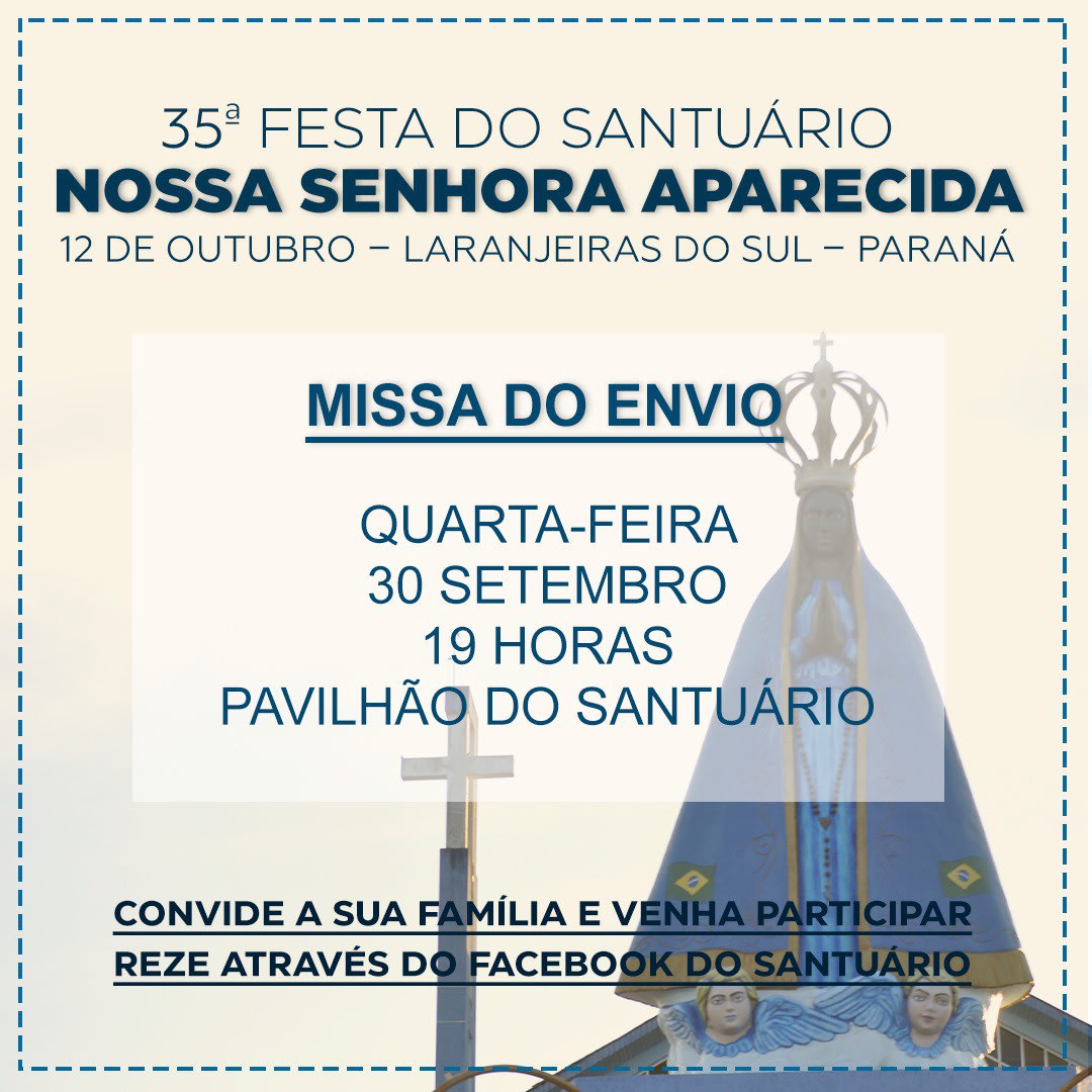 Inicia na quarta (30) a programação religiosa da 35ª Festa em Louvor a Nossa Senhora Aparecida.