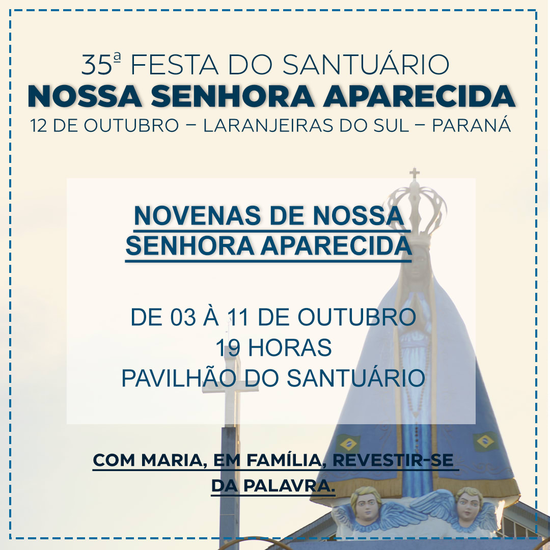 Hoje (06)  tem novena em louvor a Nossa Senhora Aparecida, com benção aos agricultores 