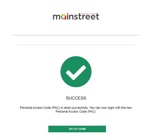 screenshot of Mainstreet banking login portal Personal Access Code reset success