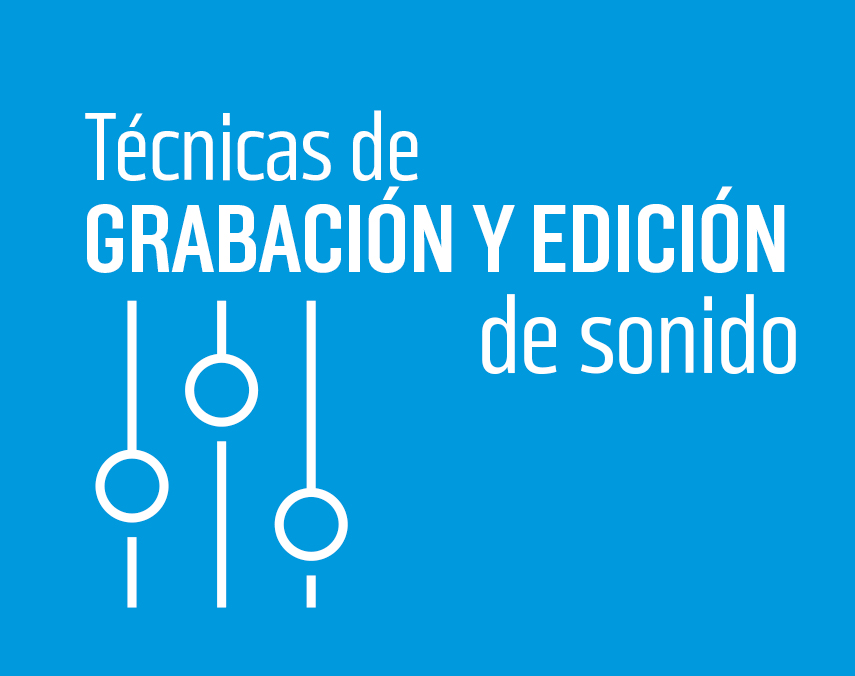 Banner sobre técnicas de grabación y edición de sonido Banner sobre técnicas de grabación y edición de sonido