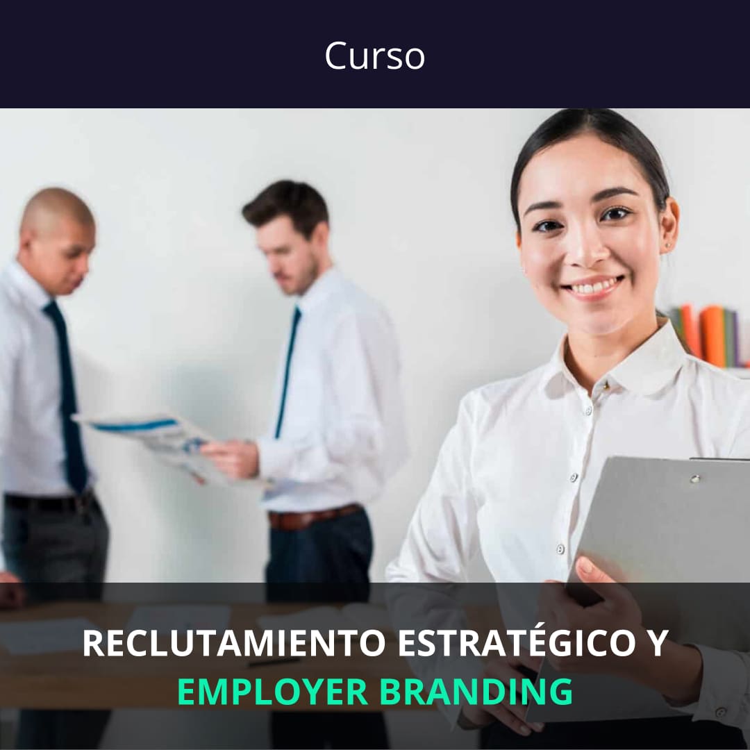 RECLUTAMIENTO ESTRATÉGICO Y EMPLOYER