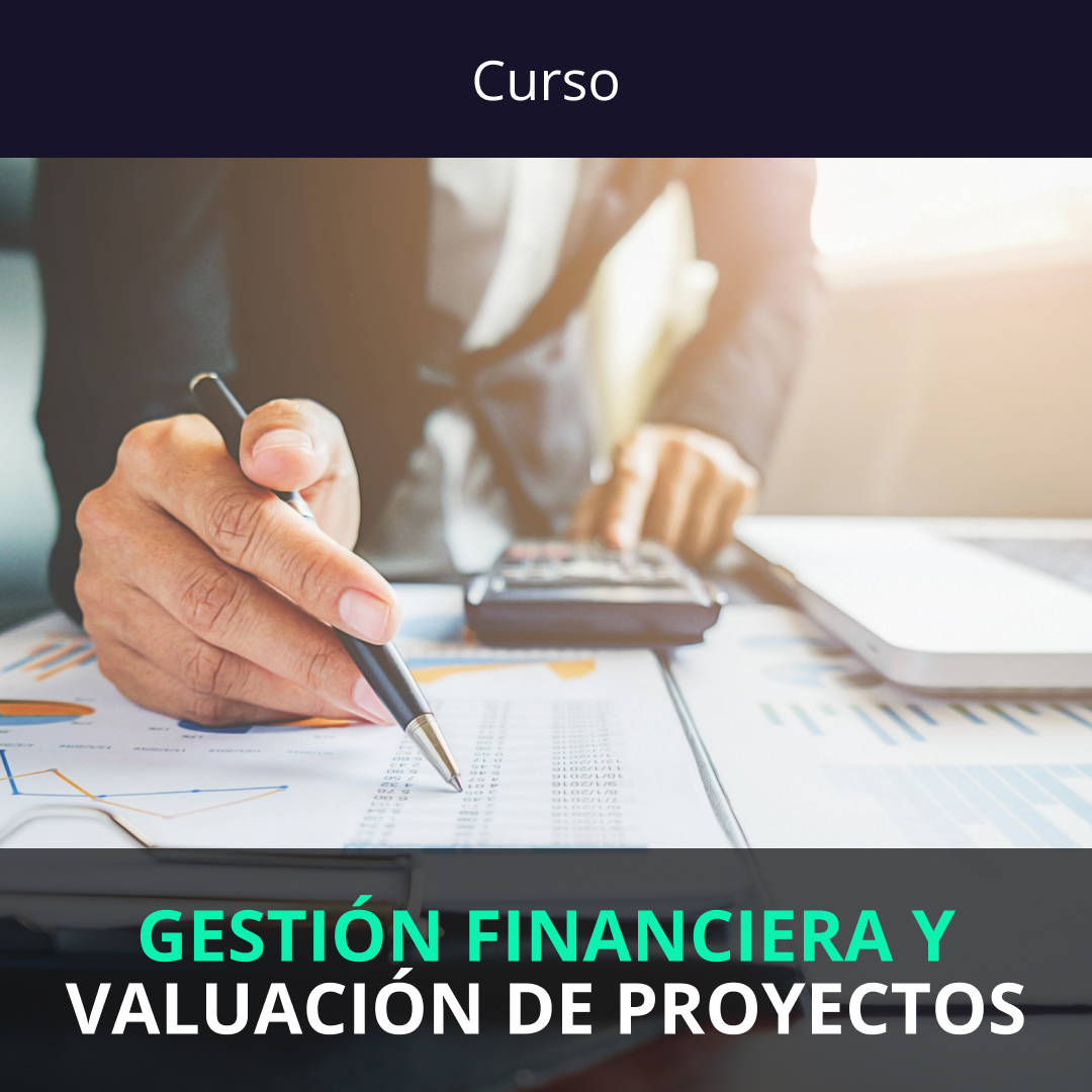 Gestión financiera y valuación de proyectos