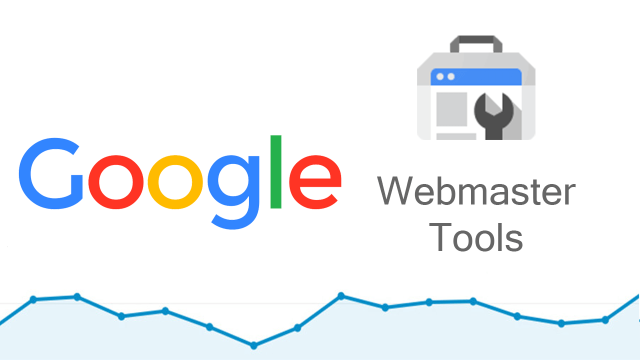 Webmaster tool là gì