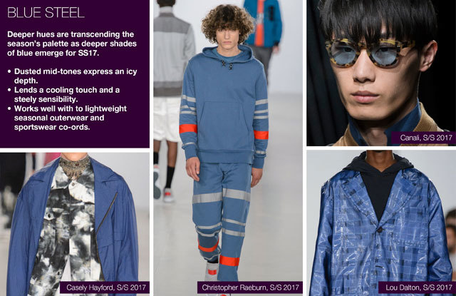 #Trendstop SS17 Mens Color on #WeConnectFashion. Key Essential Theme: Blue Steel