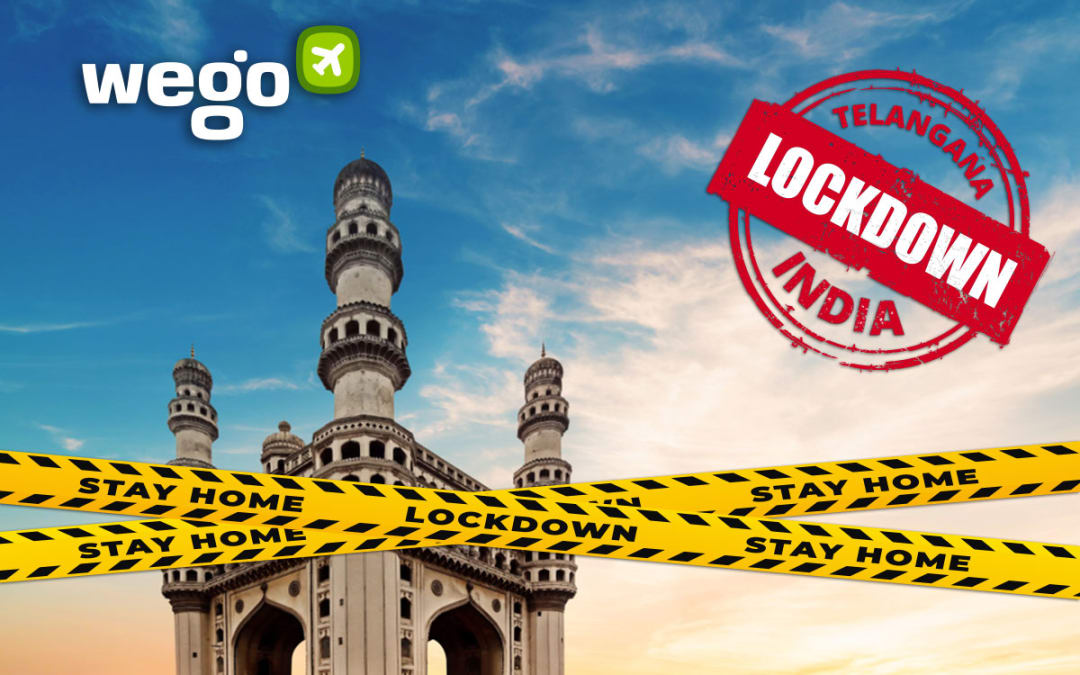 Telangana Lockdown 2021 News Guidelines Updates Rules Updated 31 May 2021 Wego Blog