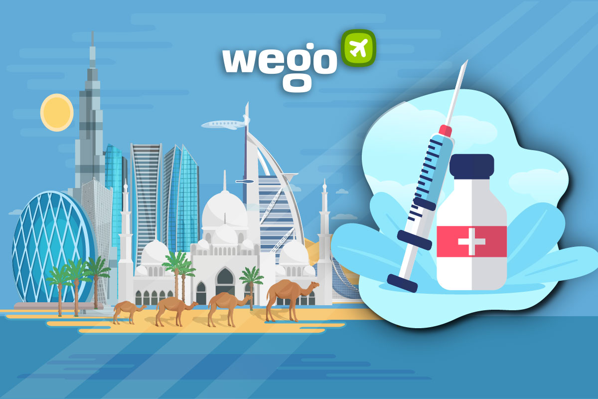 Covid Vaccine Uae Dubai News Updates Price And More Updated 30 July 2021 Wego Travel Blog