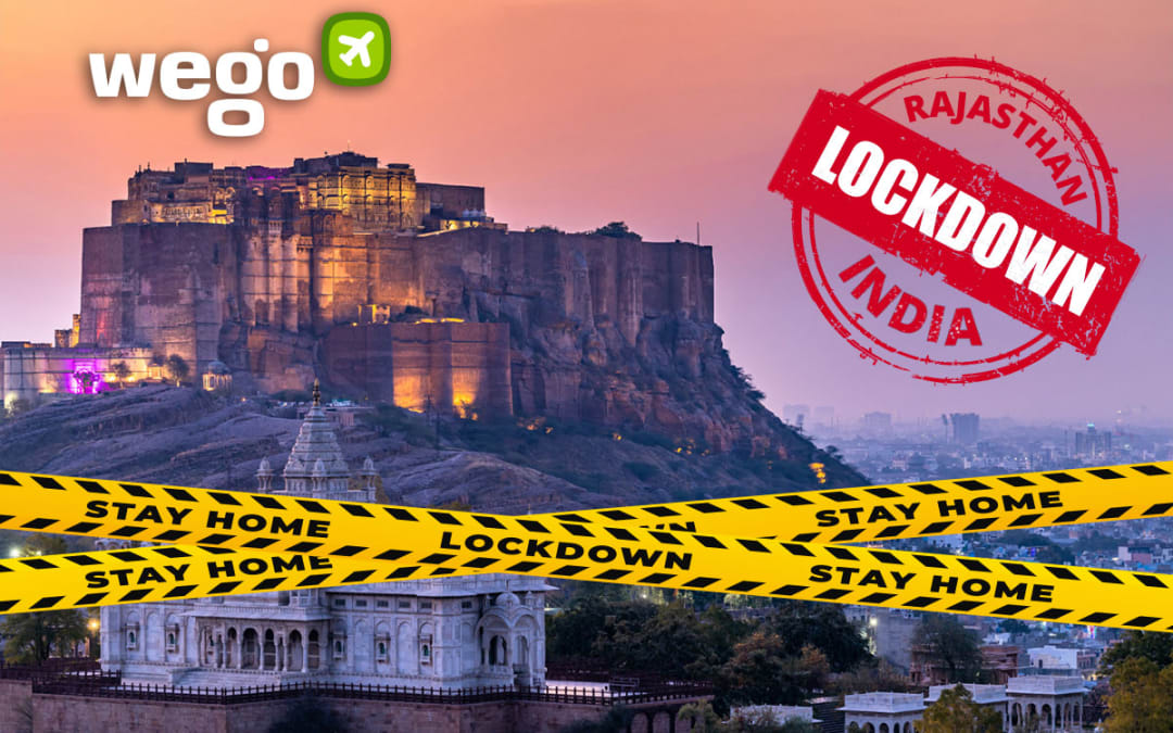 Rajasthan Lockdown 2021 News Guidelines Updates Rules Updated 10 May 2021 Wego Blog