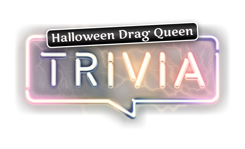Virtual Halloween Drag Queen Trivia