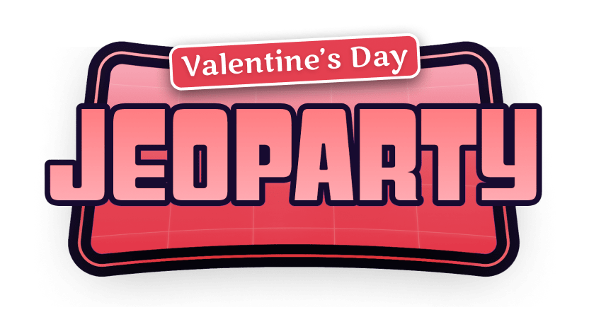 Virtual Valentine's Day Jeoparty