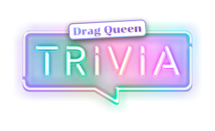 Virtual Drag Queen Trivia