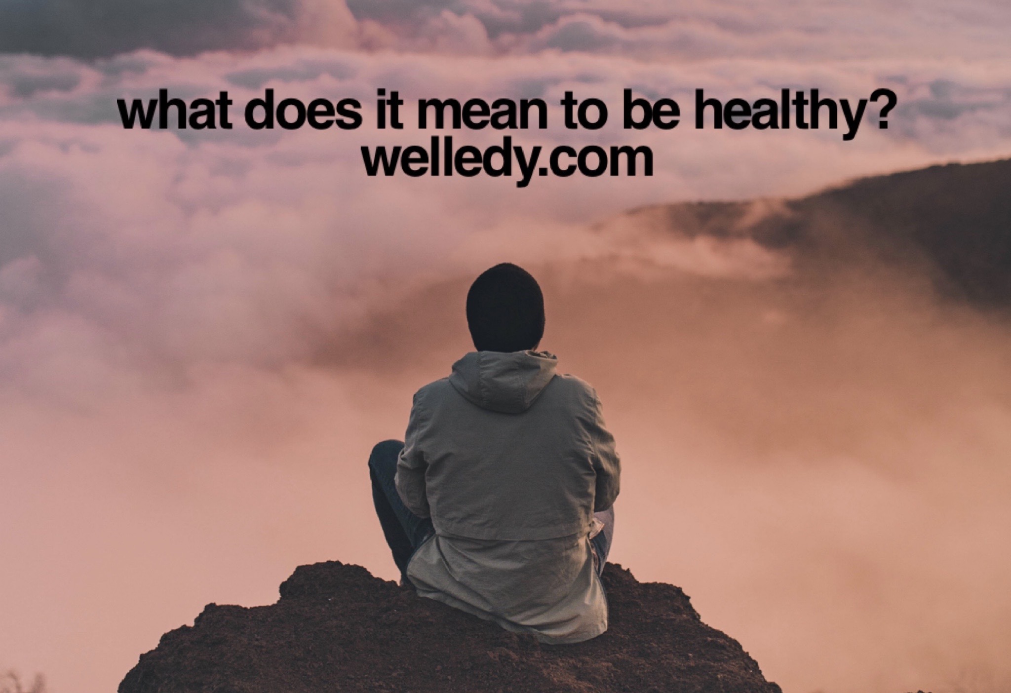 What does it mean to be healthy?