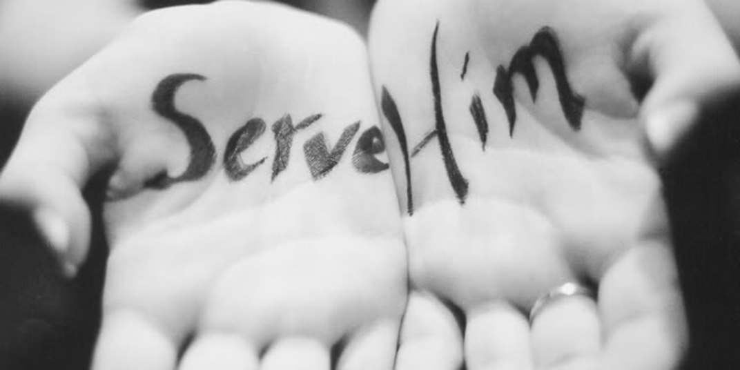 Be a servant of God Serving Him...Serving Him with the gifts He has so