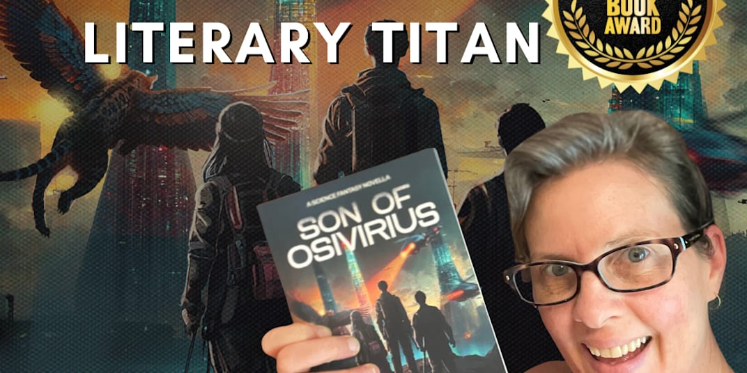 Literary Titan Interview for Son of Osivirius Son of Osivirius follows a
