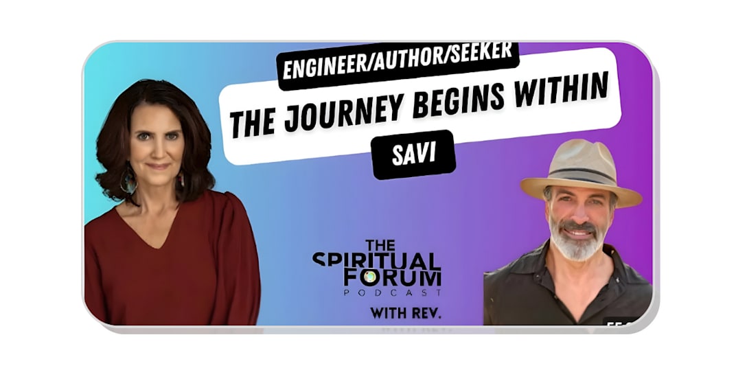 Spiritual Forum Podcast - The Journey Begins Within with SAVI 
          
 