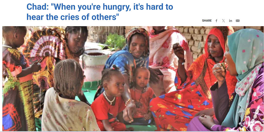 Chad: "When you're hungry, it's hard to hear the cries of others" The late