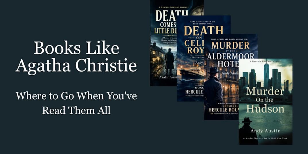 Books Like Agatha Christie: Where to Go When You've Read Them All There