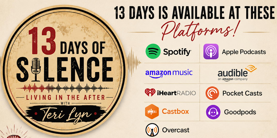 13 Days of Silence Living In The After Podcast The podcast is officially