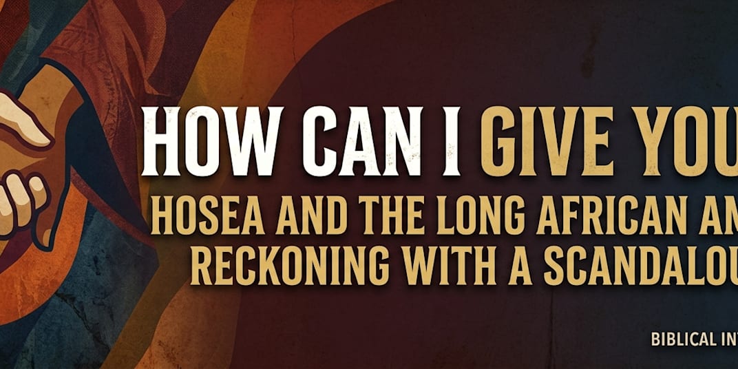 "How Can I Give You Up?": Hosea and the Long African American Reckoning
