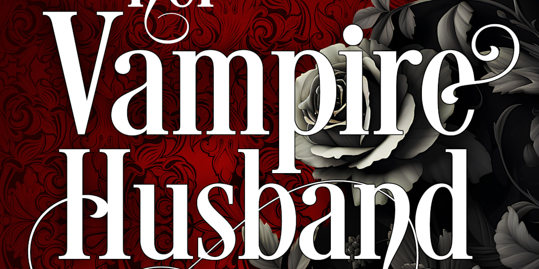 Her Vampire Husband — .99 cents! A reminder that HER VAMPIRE HUSBAND is