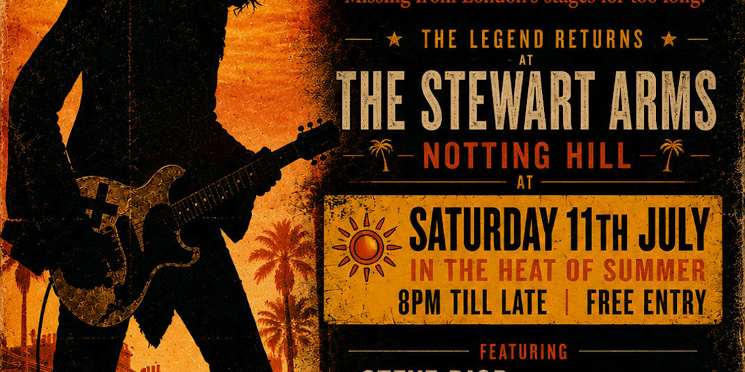 SEARCHING FOR STEVE DIOR STEWART ARMS SATURDAY  11th JULY 2026 FREE ENTRY  