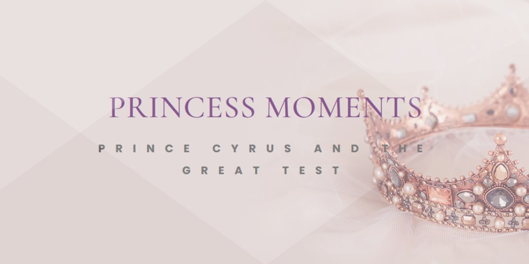 Prince Cyrus and the Great Test Published as part of White Crown