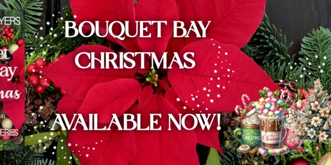 Bouquet Bay Christmas (Bouquet Bay Series Book 1) is available &nbsp;April