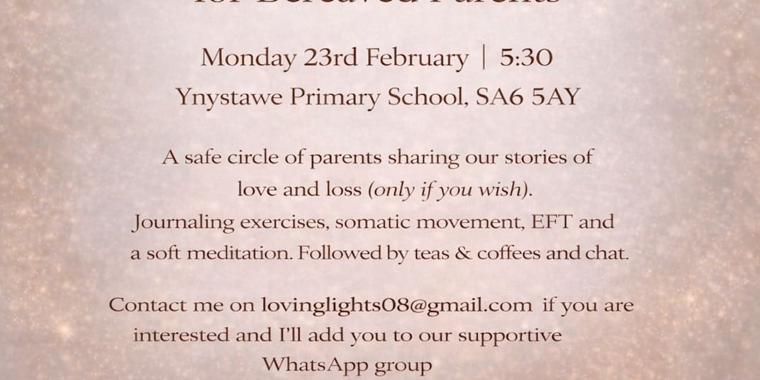 A HEALING CIRCLE FOR BEREAVED PARENTS The Loving Light Healing Circle is a