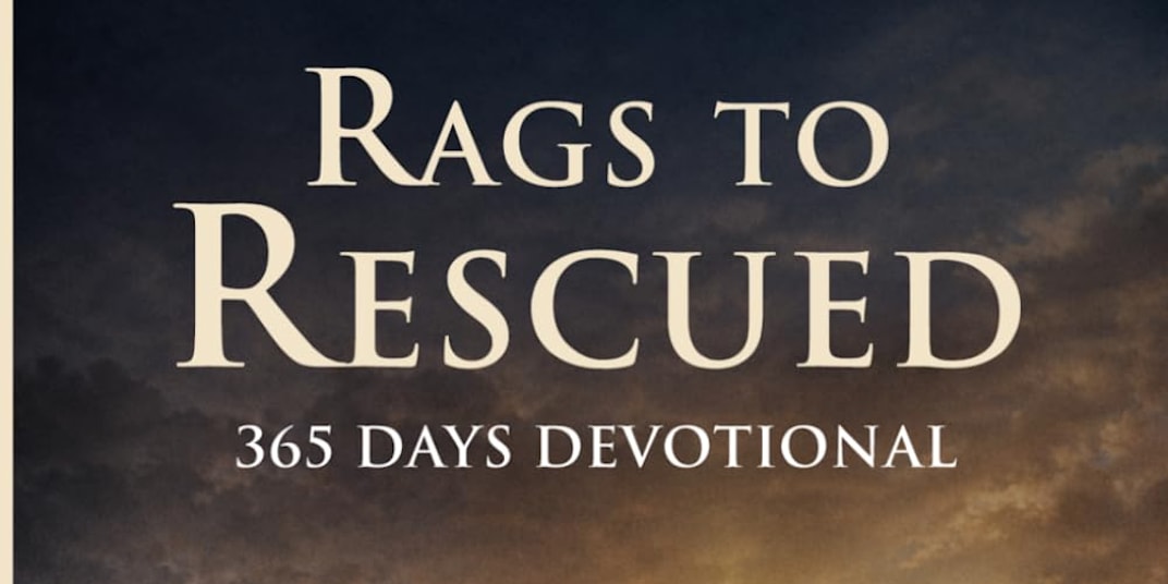 My Review of Rags To Rescued: 365 Days Devotional If you’re searching for a