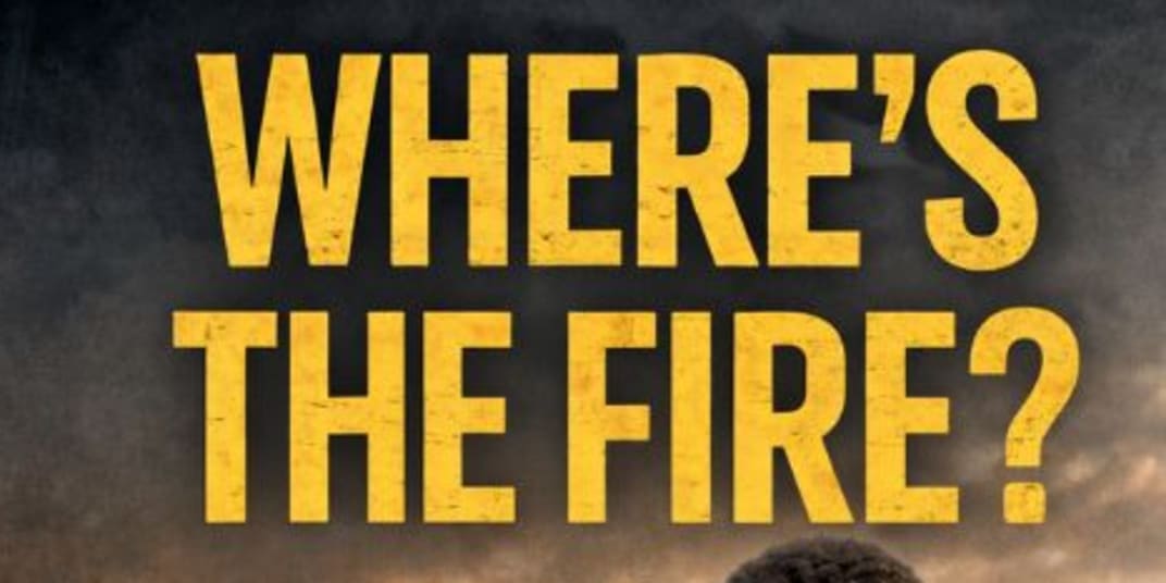 Where's The Fire? Years ago, I created this story based solely on the