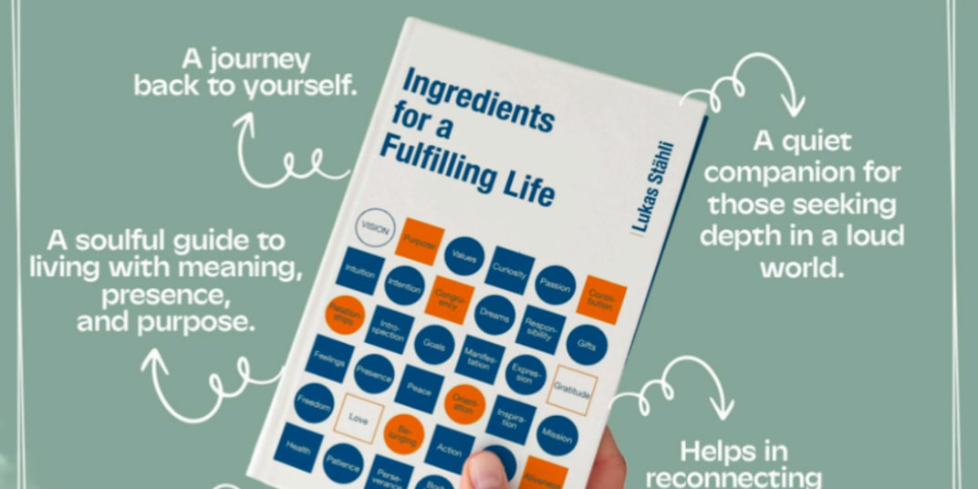 Ingredients for a Fulfilling Life If you are looking for an inspirational