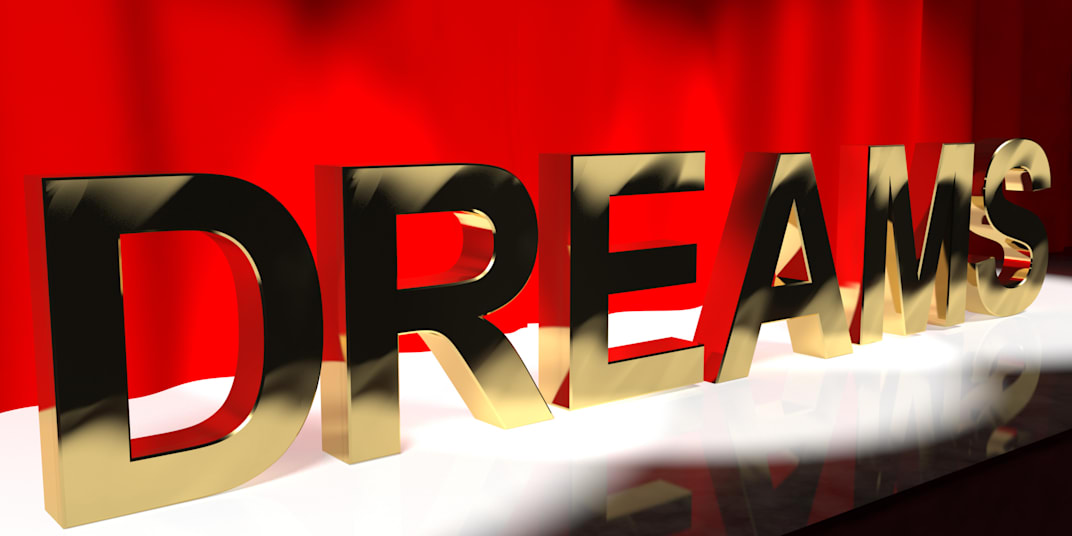 "Dreams" We all have them, the dreams that you imagine yourself doing