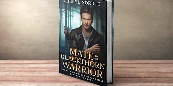 NEW RELEASE!!!  The Mate to the Blackthorn Warrior  