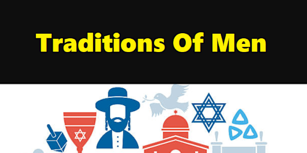 Traditions Of Men The Traditions Of MenArticle By רון קאש&nbsp;&nbsp;From