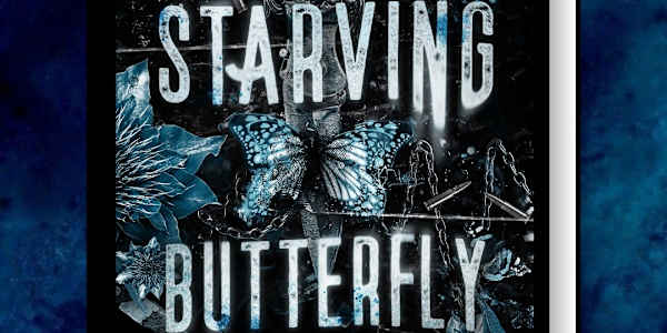 Cover Reveal for Starving Butterfly  Book 2 of the Shadowed States