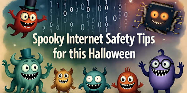 Say No to Internet Monsters: 5 Spooky Tips to Stay Safe Online (Halloween