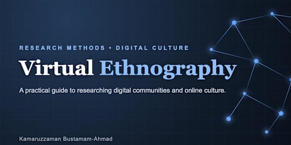 Virtual Ethnography Explained: A Practical Guide to Researching Digital