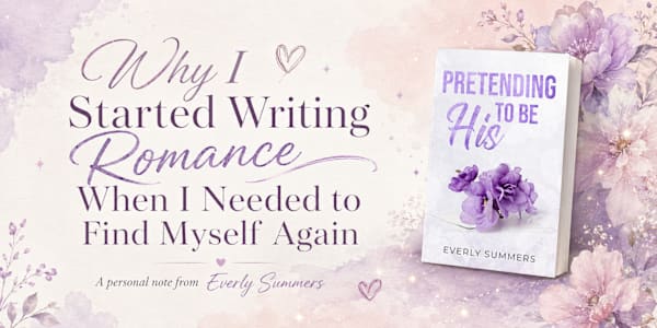Why I Started Writing Romance When I Needed to Find Myself Again I didn’t